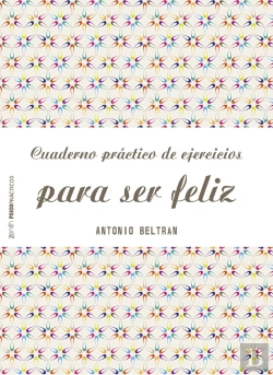Bertrand.pt - Cuaderno Práctico De Ejercicios Para Ser Feliz