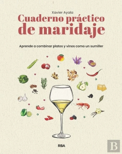 Bertrand.pt - Cuaderno Practico De Maridaje. Aprende A Combinar Platos Y Vinos Como Un Sumille
