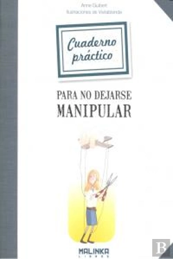Bertrand.pt - Cuaderno Práctico Para No Dejarse Manipular