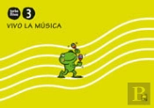Cuaderno Vivo La Musica 3 Años. Torbellinos 
