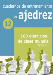Cuadernos De Entretenimiento De Ajedrez 12 100 Ejercicios De Clas