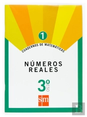 Cuadernos De Matemáticas 1. 3 Eso. Números Reales