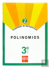 Cuadernos De Matemáticas 2. 3 Eso. Polinomios