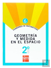 Cuadernos De Matemáticas 6. 2 Eso. Geometría Y Medida En El Espacio