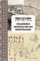 Cuadernos De Notas De Los Egiptólogos