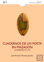 Cuadernos De Un Poeta En Mazagon Cuadernos 3 Y 4