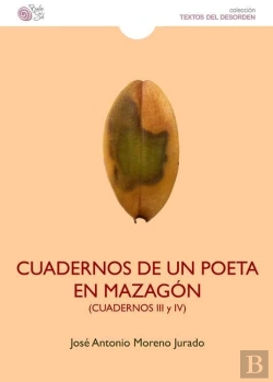 Bertrand.pt - Cuadernos De Un Poeta En Mazagon Cuadernos 3 Y 4