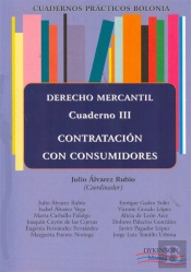 Cuadernos Prácticos Bolonia. Derecho Mercantil. Cuaderno Iii. Contratación Con Consumidores