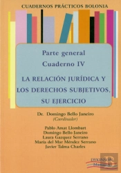Cuadernos Prácticos Bolonia. Parte General. Cuaderno Iv. La Relación Jurídica Y Los Derechos Subjeti