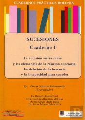 Cuadernos Prácticos Bolonia. Sucesiones. Cuaderno I. La Sucesión Mortis Causa Y Los Elementos De La