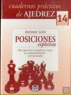 Bertrand.pt - Cuadernos Prácticos De Ajedrez 14. Posiciones Explosivas