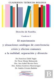Cuadernos Teóricos Bolonia. Derecho De Familia. Cuaderno I. El Matrimonio Y Situaciones Análogas De