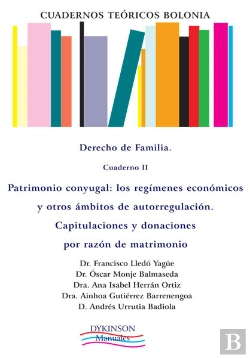Bertrand.pt - Cuadernos Teóricos Bolonia. Derecho De Familia. Cuaderno Ii. Patrimonio Conyugal. Los Regímenes Econ