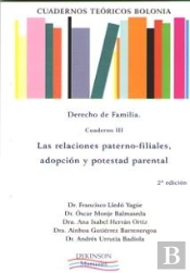 Cuadernos Teóricos Bolonia. Derecho De Familia. Cuaderno Iii. Las Relaciones Paterno-Filiales, Adopc
