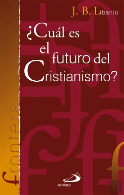 Bertrand.pt - ¿Cuál Es El Futuro Del Cristianismo?
