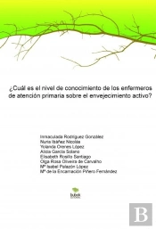 ?¿Cuál Es El Nivel De Conocimiento De Los Enfermeros De Atención Primaria Sobre El Envejecimiento Ac