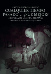 Cualquier Tiempo Pasado Fue Mejor