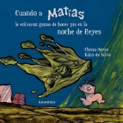 Cuando A Matías Le Entraron Ganas De Hacer Pis En La Noche De Reyes
