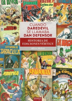 Bertrand.pt - Cuando Daredevil Se Llamaba Dan Defensor Historia Ediciones