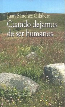 Bertrand.pt - Cuando Dejamos De Ser Humanos