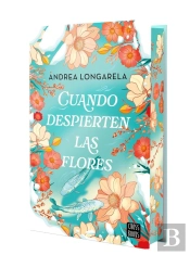 Cuando Despierten Las Flores