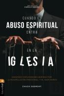 Cuando El Abuso Espiritual Entra En La Iglesia