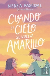 Cuando El Cielo Se Vuelva Amarillo