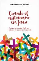 Cuando El Cristianismo Era Joven.