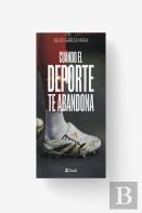 Cuando El Deporte Te Abandona