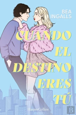 Bertrand.pt - Cuando El Destino Eres Tú (Una Deslumbrante Historia De Amor Situada En Nueva York)