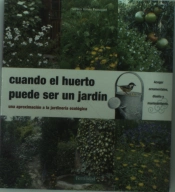 Cuando El Huerto Puede Ser Un Jardín