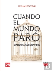 Cuando El Mundo Paró. Diario Del Coronavirus