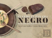 Cuando El Pan Era Negro