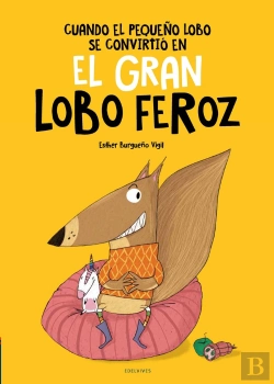 Bertrand.pt - Cuando El Pequeño Lobo Se Convirtio En El Gran Lobo Feroz