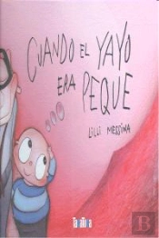 Cuando El Yayo Era Peque