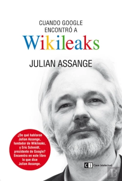 Bertrand.pt - Cuando Google Encontró A Wikileaks