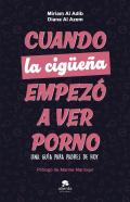 Cuando La Cigueña Empezo A Ver Porno