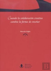 Cuando La Colaboración Creativa Cambia La Forma De Enseñar