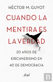 Cuando La Mentira Es La Verdad
