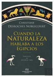 Cuando La Naturaleza Hablaba A Los Egipcios