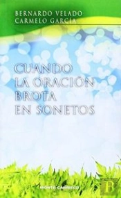 Cuando La Oración Brota En Sonetos