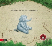 Cuando La Selva Desaparece