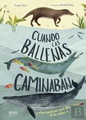 Cuando Las Ballenas Caminaban