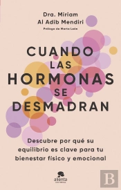 Cuando Las Hormonas Se Desmadran