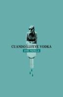 Cuando Llueve Vodka