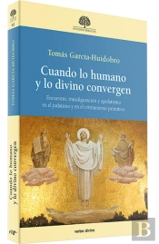 Cuando Lo Humano Y Lo Divino Convergen