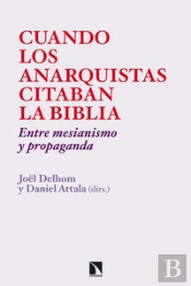 Cuando Los Anarquistas Citaban La Biblia