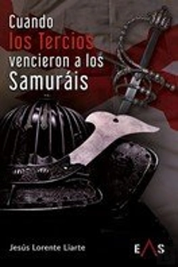 Bertrand.pt - Cuando Los Tercios Vencieron A Los Samurais