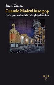 Cuando Madrid Hizo Pop.