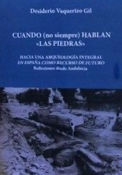 Cuando (No Siempre) Hablan Las Piedras